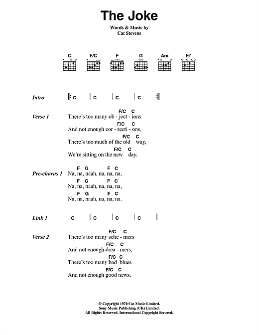 Learn to play Cat Stevens The Joke sheet music for Guitar Chords/Lyrics in minutes. Cat Stevens The Joke sheet music notes and chords. Download Printable PDF.