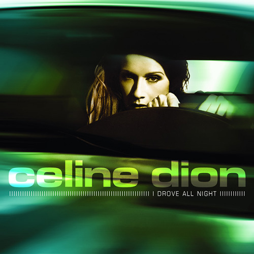Celine Dion I Drove All Night Profile Image