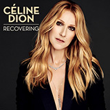 Download or print Celine Dion Recovering Sheet Music Printable PDF 6-page score for Pop / arranged Piano, Vocal & Guitar Chords (Right-Hand Melody) SKU: 441543