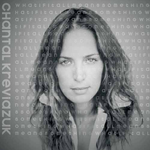 Chantal Kreviazuk What If It All Means Something? Profile Image