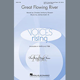 Download or print Charles Anthony Silvestri and James Eakin III Great Flowing River Sheet Music Printable PDF 15-page score for Inspirational / arranged SATB Choir SKU: 450421