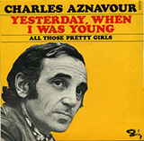 Download or print Charles Aznavour Yesterday When I Was Young Sheet Music Printable PDF 4-page score for Musical/Show / arranged Piano, Vocal & Guitar Chords (Right-Hand Melody) SKU: 18798