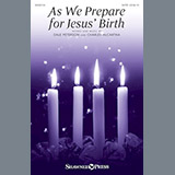 Download or print Charles McCartha As We Prepare For Jesus' Birth Sheet Music Printable PDF 7-page score for Sacred / arranged SATB Choir SKU: 251334