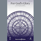 Download or print Charles McCartha For God's Glory Sheet Music Printable PDF 9-page score for Sacred / arranged SATB Choir SKU: 185884