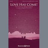 Download or print Cindy Ovokaitys Love Has Come! (arr. Charles McCartha) Sheet Music Printable PDF 11-page score for Sacred / arranged SATB Choir SKU: 154623