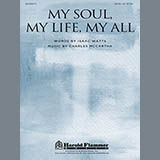 Download or print Charles McCartha My Soul, My Life, My All Sheet Music Printable PDF 7-page score for Sacred / arranged SATB Choir SKU: 86464