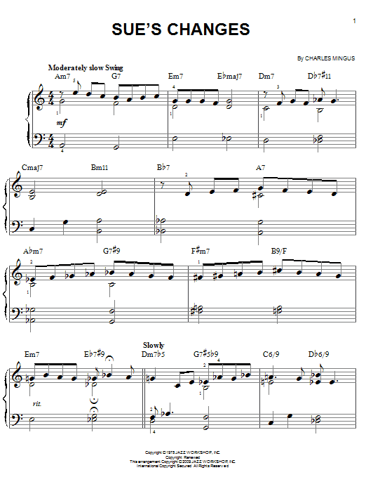 Learn to play Charles Mingus Sue's Changes sheet music for Easy Piano in minutes. Price: 6.9900$ Charles Mingus Sue's Changes sheet music notes and chords arranged for Easy Piano