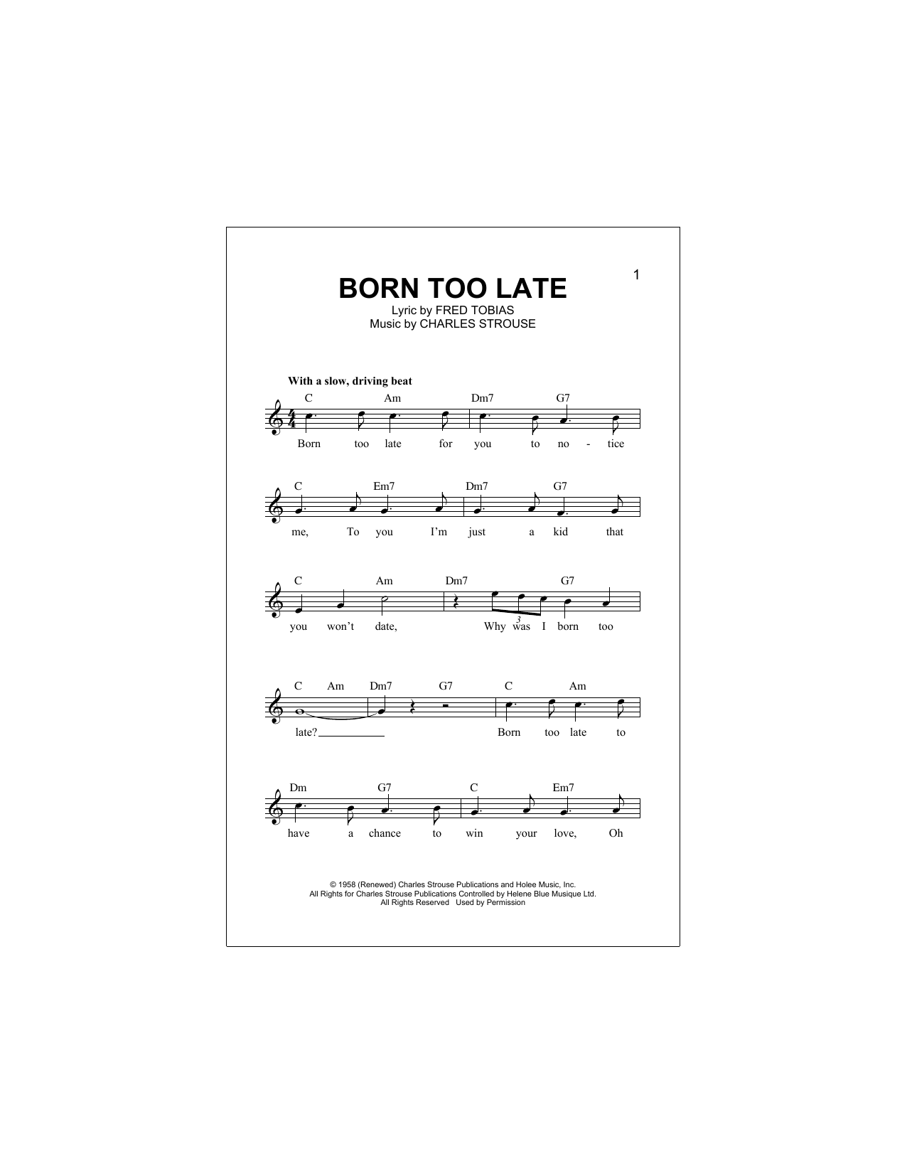 Learn to play Charles Strouse Born Too Late sheet music for Lead Sheet / Fake Book in minutes. Charles Strouse Born Too Late sheet music notes and chords. Download Printable PDF.