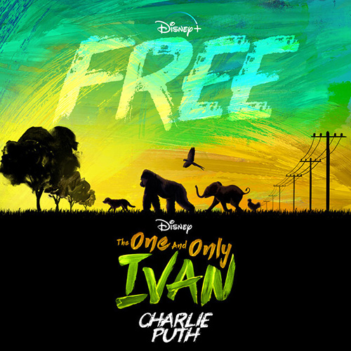 Charlie Puth Free (from Disney's The One And Only Ivan) Profile Image