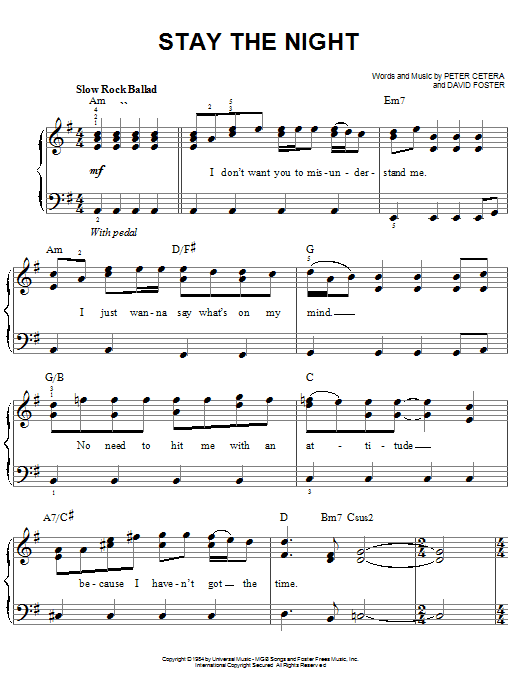 Learn to play Chicago Stay The Night sheet music for Easy Piano in minutes. Price: 6.9900$ Chicago Stay The Night sheet music notes and chords arranged for Easy Piano