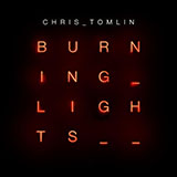 Download or print Chris Tomlin Burning Lights Sheet Music Printable PDF 3-page score for Christian / arranged Piano, Vocal & Guitar Chords (Right-Hand Melody) SKU: 94529