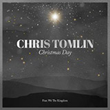 Download or print Chris Tomlin Christmas Day (feat. We The Kingdom) Sheet Music Printable PDF 7-page score for Christmas / arranged Piano, Vocal & Guitar Chords (Right-Hand Melody) SKU: 430093