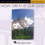 Download or print Chris Tomlin How Great Is Our God (arr. Phillip Keveren) Sheet Music Printable PDF 3-page score for Sacred / arranged Piano Solo SKU: 1191149