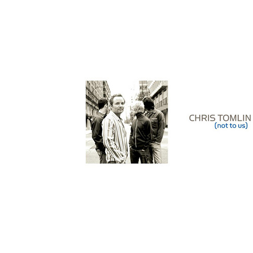 Chris Tomlin Not To Us Profile Image