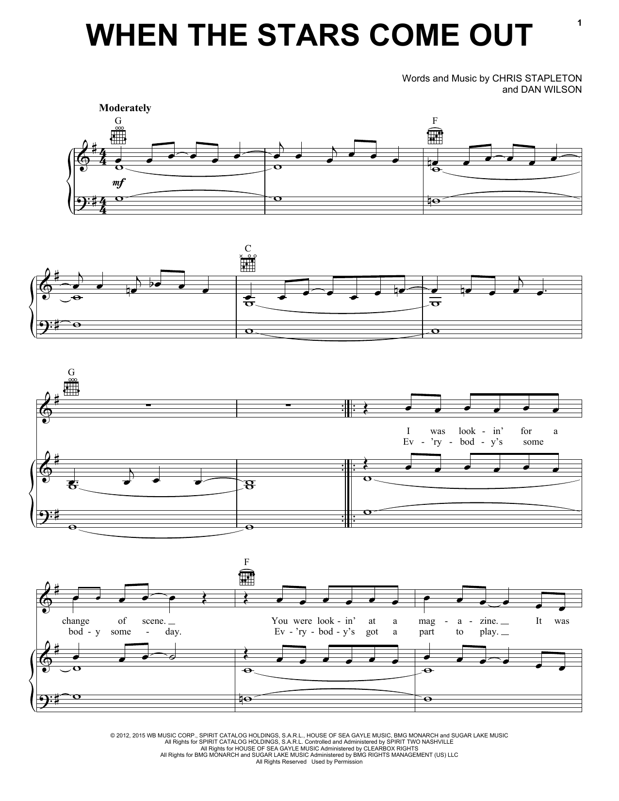 Learn to play Chris Stapleton When The Stars Come Out sheet music for Piano, Vocal & Guitar Chords (Right-Hand Melody) in minutes. Price: 7.8900$ Chris Stapleton When The Stars Come Out sheet music notes and chords arranged for Piano, Vocal & Guitar Chords (Right-Hand Melody)