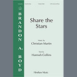 Download or print Christian Martin Share The Stars Sheet Music Printable PDF 11-page score for Concert / arranged SATB Choir SKU: 1541172