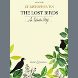 Download or print Christopher Tin The Lost Birds Sheet Music Printable PDF 110-page score for Concert / arranged SATB Choir SKU: 1364662