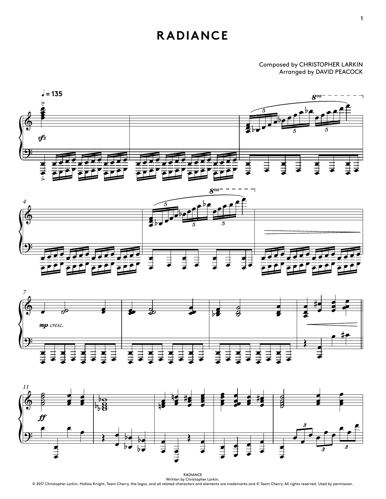 Learn to play Christopher Larkin Radiance (from Hollow Knight Piano Collections) (arr. David Peacock) sheet music for Piano Solo in minutes. Price: 6.9900$ Christopher Larkin Radiance (from Hollow Knight Piano Collections) (arr. David Peacock) sheet music notes and chords arranged for Piano Solo