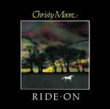 Download or print Christy Moore Ride On Sheet Music Printable PDF 2-page score for Folk / arranged Guitar Chords/Lyrics SKU: 106822