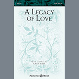 Download or print Cindy Berry A Legacy Of Love Sheet Music Printable PDF 9-page score for Sacred / arranged SATB Choir SKU: 251333