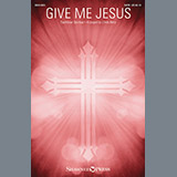 Download or print Cindy Berry Give Me Jesus Sheet Music Printable PDF 6-page score for Sacred / arranged SATB Choir SKU: 195513
