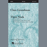 Download or print Clare Grundman Three Noels Sheet Music Printable PDF 15-page score for Christmas / arranged SATB Choir SKU: 93777