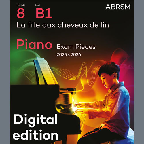 Claude Debussy La fille aux cheveux de lin (Grade 8, list B1, from the ABRSM Piano Syllabus 202 Profile Image