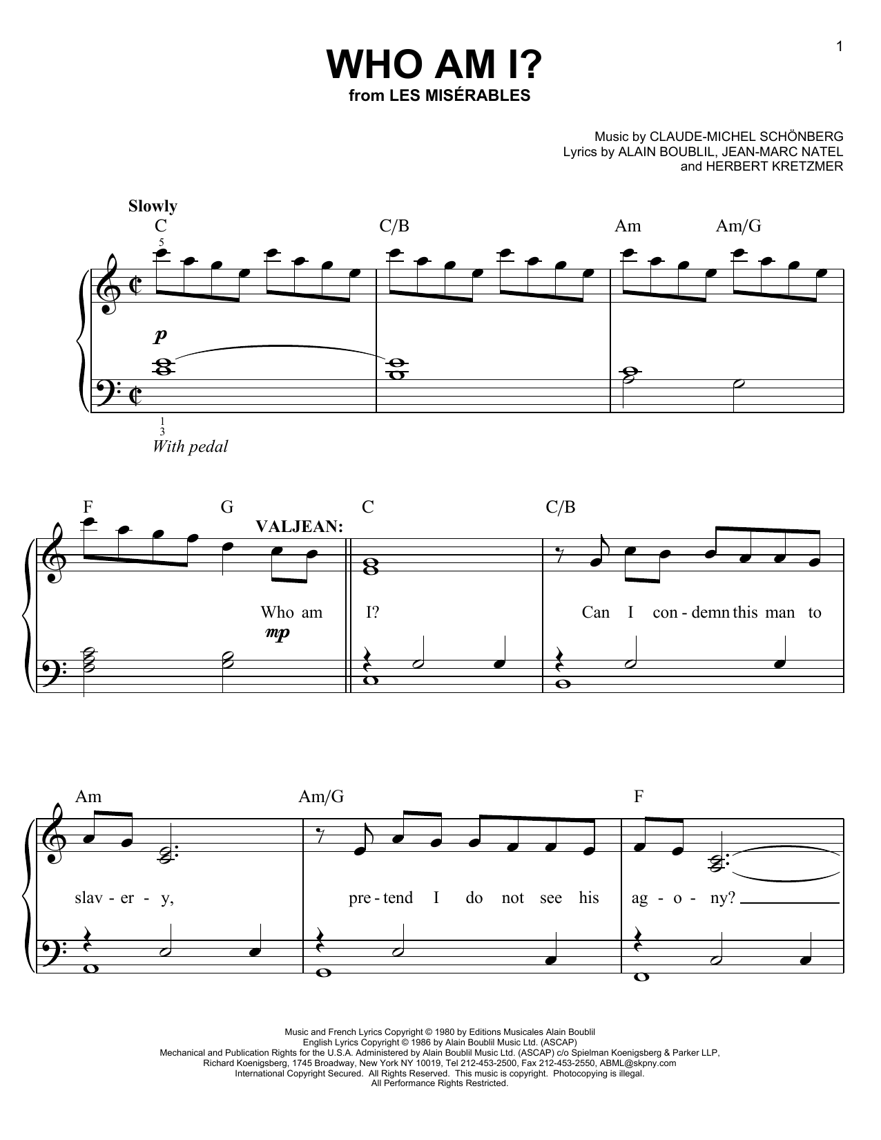Learn to play Claude-Michel Schonberg Who Am I? sheet music for Pro Vocal in minutes. Price: 6.9900$ Claude-Michel Schonberg Who Am I? sheet music notes and chords arranged for Pro Vocal