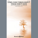 Download or print Claudia Hernaman Lord, Who Throughout These Forty Days (arr. John Leavitt) Sheet Music Printable PDF 4-page score for Sacred / arranged SAB Choir SKU: 1240962