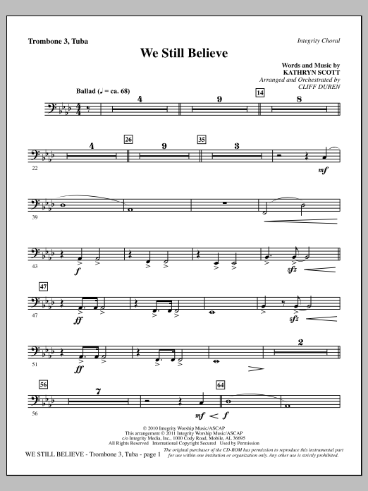Learn to play Cliff Duren We Still Believe - Trombone 3/Tuba sheet music for Choir Instrumental Pak in minutes. Price: 8.9900$ Cliff Duren We Still Believe - Trombone 3/Tuba sheet music notes and chords arranged for Choir Instrumental Pak