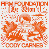 Download or print Cody Carnes Firm Foundation (He Won't) Sheet Music Printable PDF 8-page score for Christian / arranged Piano, Vocal & Guitar Chords (Right-Hand Melody) SKU: 1499792
