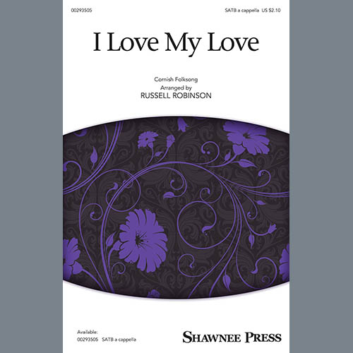 Cornish Folksong I Love My Love (arr. Russell Robinson) Profile Image