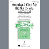 Download or print Cristi Cary Miller America, I Give My Thanks To You! Sheet Music Printable PDF 13-page score for Concert / arranged 3-Part Mixed Choir SKU: 190837