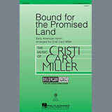 Download or print Traditional Bound For The Promised Land (arr. Cristi Cary Miller) Sheet Music Printable PDF 21-page score for Gospel / arranged 3-Part Mixed Choir SKU: 99850