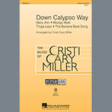 Download or print Cristi Cary Miller Down Calypso Way Sheet Music Printable PDF 10-page score for Concert / arranged 2-Part Choir SKU: 289415