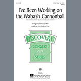 Download or print Cristi Cary Miller I've Been Working On The Wabash Cannonball Sheet Music Printable PDF 10-page score for Festival / arranged 3-Part Mixed Choir SKU: 160367