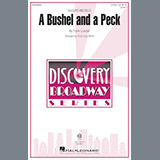 Download or print Cristi Cary Miller A Bushel And A Peck Sheet Music Printable PDF 10-page score for Broadway / arranged 2-Part Choir SKU: 193834.
