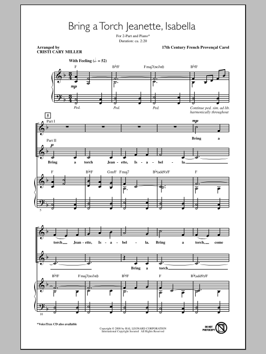 Learn to play Traditional Carol Bring A Torch, Jeannette, Isabella (arr. Cristi Cary Miller) sheet music for 2-Part Choir in minutes. Price: 3.9900$ Traditional Carol Bring A Torch, Jeannette, Isabella (arr. Cristi Cary Miller) sheet music notes and chords arranged for 2-Part Choir