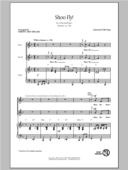 Learn to play Traditional Shoo Fly, Don't Bother Me (Cristi Cary Miller) sheet music for 2-Part Choir in minutes. Price: 3.9900$ Traditional Shoo Fly, Don't Bother Me (Cristi Cary Miller) sheet music notes and chords arranged for 2-Part Choir