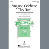Download or print Cristi Cary Miller Sing And Celebrate This Day! Sheet Music Printable PDF 8-page score for Festival / arranged 3-Part Mixed Choir SKU: 156294.