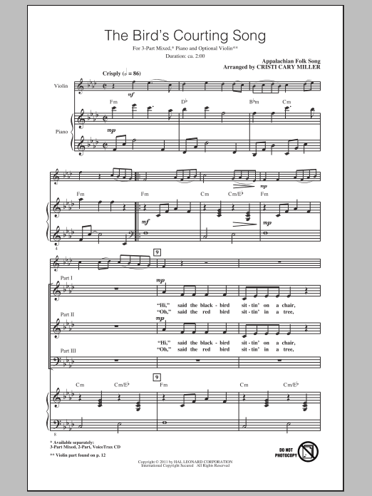 Learn to play Cristi Cary Miller The Bird's Courting Song sheet music for 3-Part Mixed Choir in minutes. Price: 3.9900$ Cristi Cary Miller The Bird's Courting Song sheet music notes and chords arranged for 3-Part Mixed Choir
