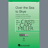 Download or print Cristi Cary Miller The Skye Boat Song Sheet Music Printable PDF 11-page score for Film/TV / arranged 3-Part Mixed Choir SKU: 289536.