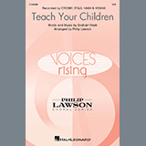 Download or print Crosby, Stills, Nash & Young Teach Your Children (arr. Philip Lawson) Sheet Music Printable PDF 10-page score for Pop / arranged SSA Choir SKU: 1558536