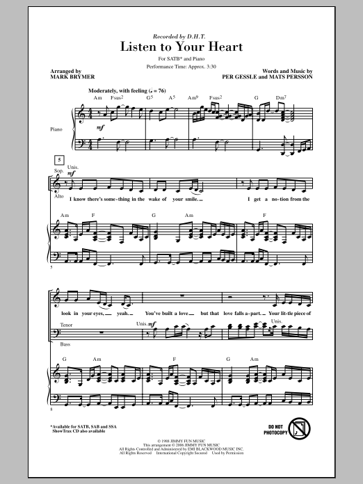 Learn to play D.H.T. Listen To Your Heart (arr. Mark Brymer) sheet music for SSA Choir in minutes. D.H.T. Listen To Your Heart (arr. Mark Brymer) sheet music notes and chords. Download Printable PDF.