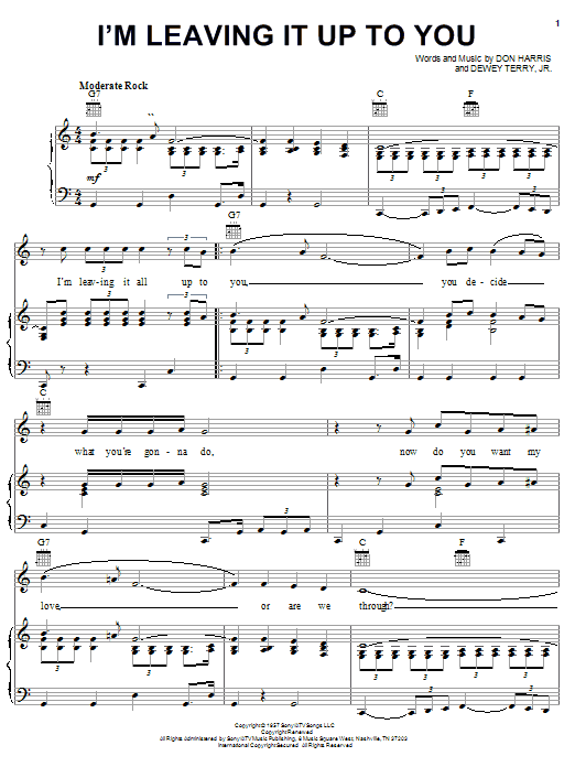 Learn to play Dale & Grace I'm Leaving It Up To You sheet music for Piano, Vocal & Guitar (Right-Hand Melody) in minutes. Dale & Grace I'm Leaving It Up To You sheet music notes and chords. Download Printable PDF.