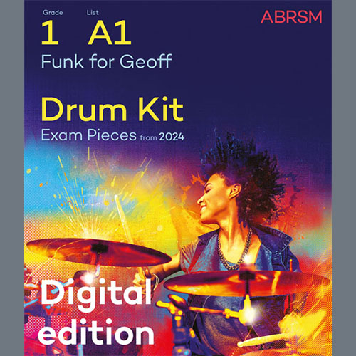 Dan Banks and Dan Earley Funk for Geoff (Grade 1, list A1, from the ABRSM Drum Kit Syllabus 2024) Profile Image