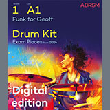 Download or print Dan Banks and Dan Earley Funk for Geoff (Grade 1, list A1, from the ABRSM Drum Kit Syllabus 2024) Sheet Music Printable PDF 1-page score for Classical / arranged Drums SKU: 1527078