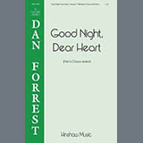 Download or print Dan Forrest Good Night, Dear Heart Sheet Music Printable PDF 7-page score for A Cappella / arranged SSAA Choir SKU: 822687