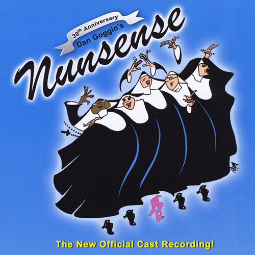 Dan Goggin I Just Want To Be A Star (from Nunsense) Profile Image