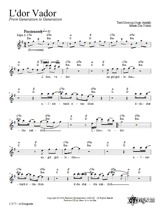 Learn to play Dan Nichols L'dor Vador sheet music for Lead Sheet / Fake Book in minutes. Price: 5.9900$ Dan Nichols L'dor Vador sheet music notes and chords arranged for Lead Sheet / Fake Book